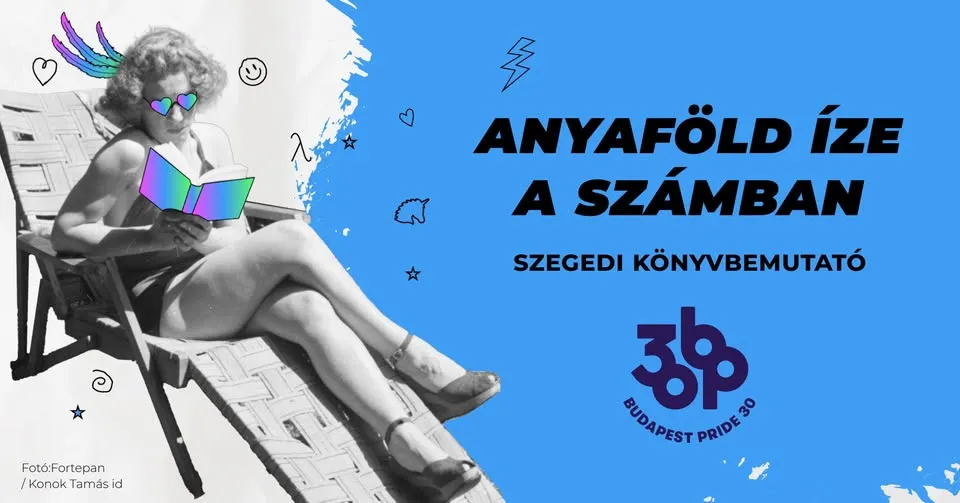 ANYAFÖLD ÍZE A SZÁMBAN – könyvbemutató a 30. Budapest Pride alkalmából